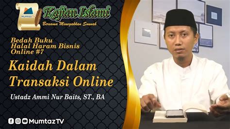 Bedah Buku Halal Haram Bisnis Online Kaidah Dalam Transaksi Online