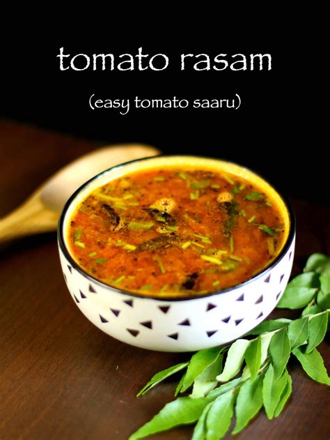 Rasam Recipe Tomato Rasam Recipe Easy Tomato Saaru Recipe