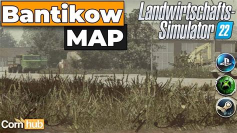 LS22 Maps Bantikow LS22 Mapvorstellung YouTube