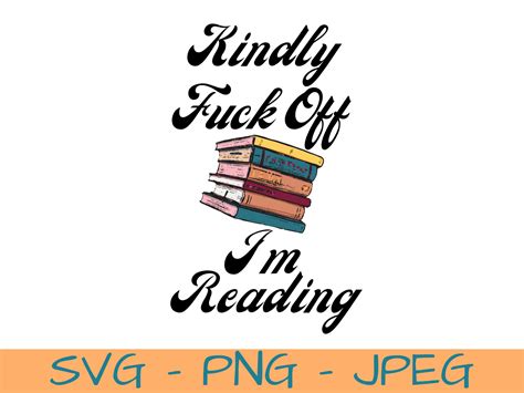 Fuck Off I M Reading Svg Book Lover Book Club Gift For Book Lover Reading Mug Gift For