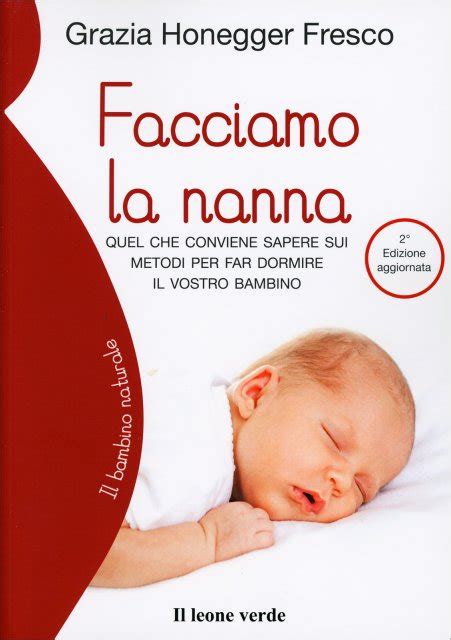 Facciamo La Nanna Grazia Honegger Fresco Libro