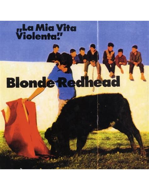 Blonde Redhead La Mia Vita Violenta Lp Listen Records