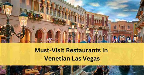 15 Best Restaurants In Venetian Las Vegas 2025