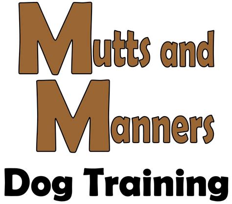 Mutts And Manners Dog Training Unleash The Potential