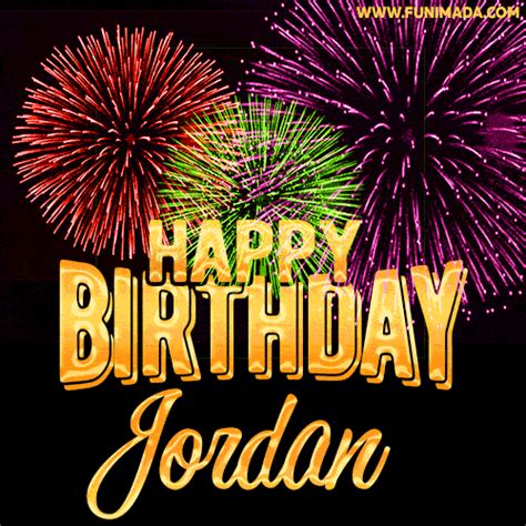 Colorful animated fireworks surround the words 'Happy Birthday, Jordan ...