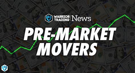 Premarket Movers - Top Trading Stocks Before Opening Bell - Warrior