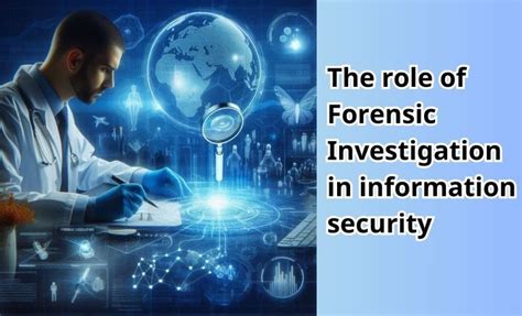 What Is Forensic Investigation Exploring The Tools And Processes Involved