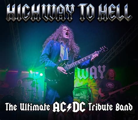 Ac Dc Tribute Band Highway To Hell The Ultimate Ac 47 Dc Tribute Band