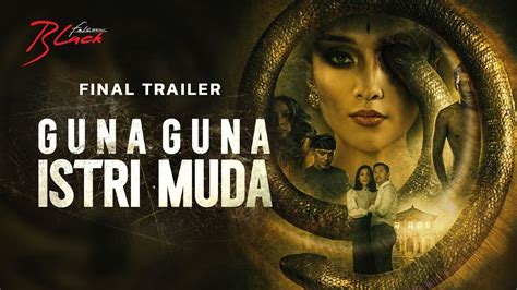 Final Trailer Guna Guna Istri Muda 27 November Di Bioskop YouTube