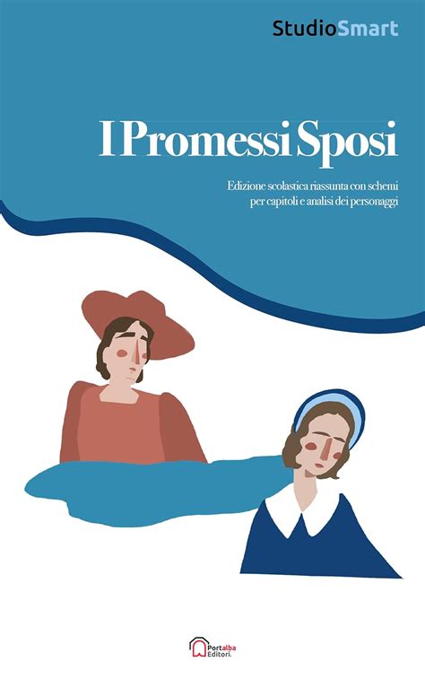 I Promessi Sposi Edizione Scolastica Riassunta Con Schemi Per Capitoli