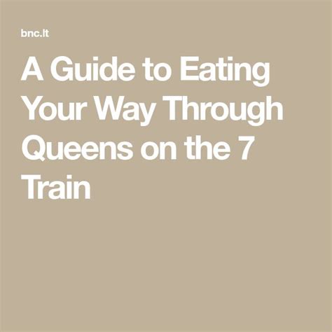 A Guide To Eating Your Way Through Queens On The Train Train Queen