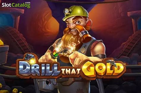 Drill That Gold Slot Free Demo And Game Review Jan 2025