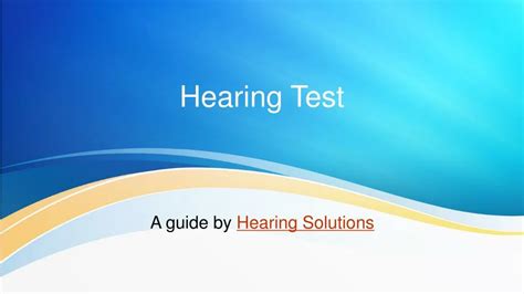 Ppt Hearing Test Powerpoint Presentation Free Download Id 7598785