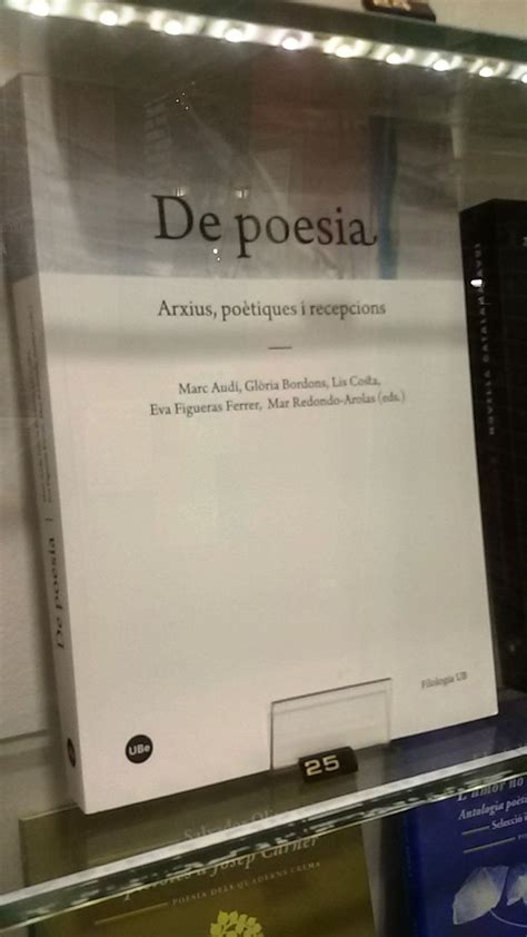 De Poesia Arxius poètiques i recepcions Marc Audi Glòria Bordons