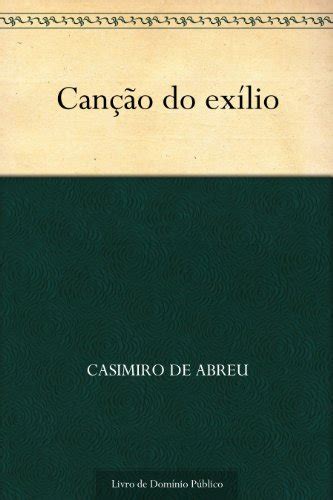 Amazon br eBooks Kindle Canção do exílio de Abreu Casimiro