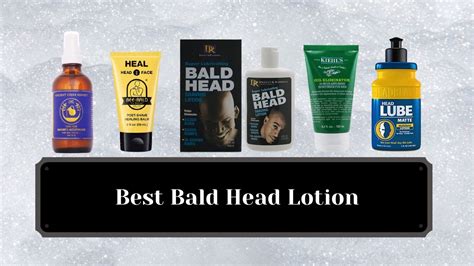 The 10 Best Bald Head Lotions For Men To Try This 2024 Gent Stylez