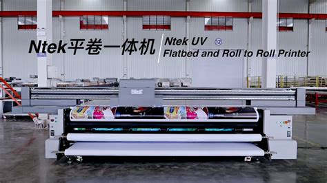 Ntek UV Hybrid Printer With Roll To Roll Flatbed Hybrid Printing