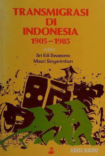 Transmigrasi Di Indonesia By Sri Edi Swasono Open Library