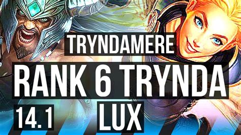 TRYNDAMERE Vs LUX MID Rank 6 Trynda 600 Games BR Grandmaster