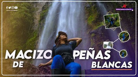 Descubre La Maravilla Natural Del Macizo De Pe As Blancas En Jinotega