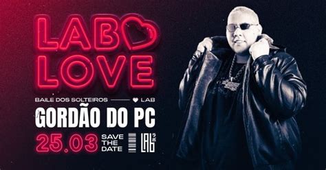 LAB LOVE GORDÃO DO PC BAILE DOS SOLTEIROS MC DONALDS GRATUITO