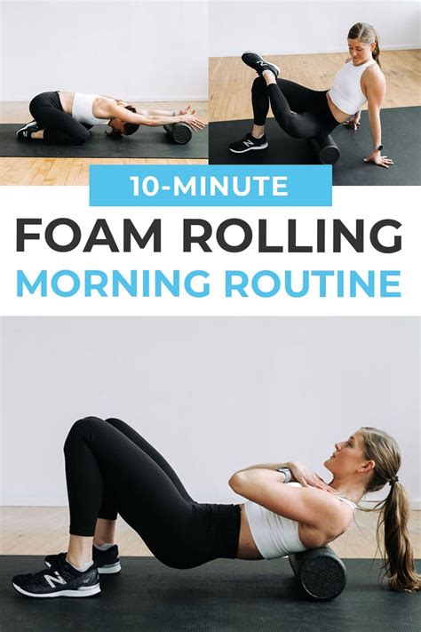 8 Best Foam Roller Exercises How To Video Nourish Move Love