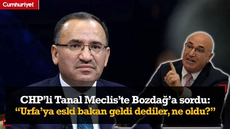 Mahmut Tanal Bekir Bozda A Ate P Sk Rd G Ya Eski Bakan Urfaya