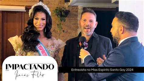Impactando Isai S Filho No Miss Esp Rito Santo Gay Youtube