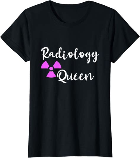 Radiology Queen Nuclear Radiation Fallout MRI Radiologist T-Shirt