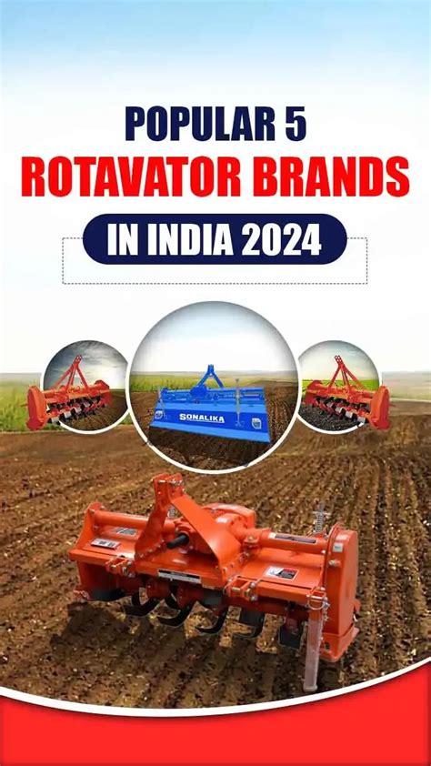 Popular 5 Rotavator Brands in India 2024