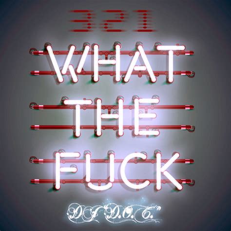 What The Fuck Single By Dj D O C Spotify