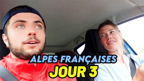 Emmenez Moi Où Vous Voulez Alpes Françaises Jour 33 Youtube