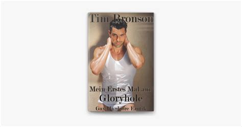 Mein Erstes Mal Am Gloryhole Gay Hardcore Erotik Von Tim Bronson In Apple Books