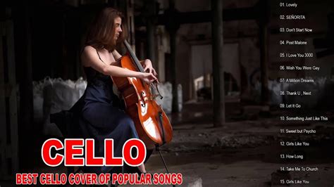 Top 20 Cello Covers Of Popular Songs 2020 The Best Covers Of Instrumental Cello Youtube