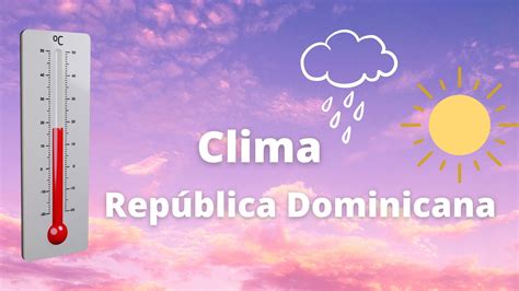 Clima En Santo Domingo Hoy El Estado Del Tiempo Para Este 30 De Mayo Infobae