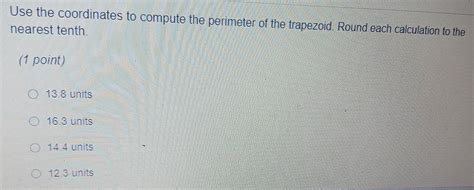 Solved Use The Coordinates To Compute The Perimeter Of The Trapezoid