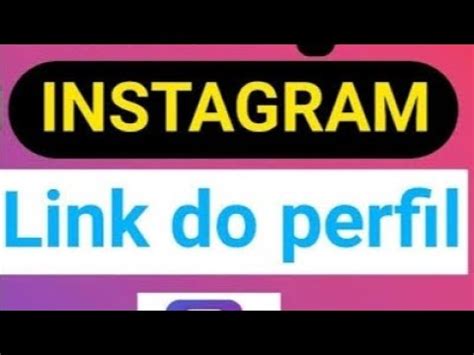 Aprenda Como Copiar O Link Do Seu Instagram Para Compartilhar YouTube