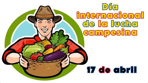 De Abril D A Internacional De La Lucha Campesina Youtube