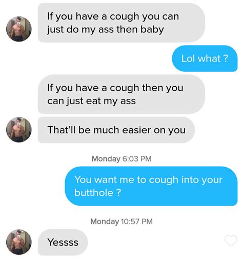 The First And Only Time A Guy Has Requested I Eat His Ass R Tinder