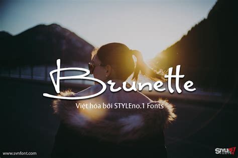 Font Việt hóa SVN Brunette font viết tay quyến rũ Chợ Font Việt Hóa