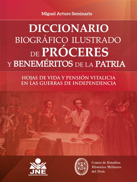 diccionario biográfico ilustrado de próceres y beneméritos de la patria