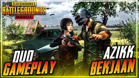 AZ1KK AND BEKJAAN DUO GAMEPLAY ERANGEL PUBG MOBILE YouTube