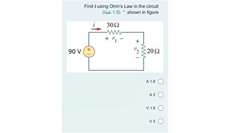 Solved Find i using Ohm's Law in the circuit shown in | Chegg.com