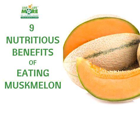 Amazing Nutritious Health Benefits Of Eating Muskmelon Or Kharbuja