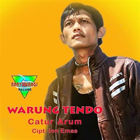 Warung Tendo Single By Catur Arum Spotify