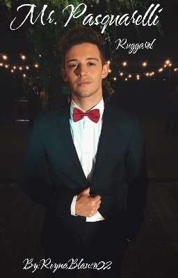 Mr Pasquarelli Adaptada Ruggarol Hot Epílogo Wattpad