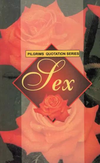 Pilgrims Quotation Series Sex Exotic India Art