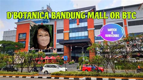 Dailyvlog D BOTANICA BANDUNG MALL OR BTC Jalanjalan YouTube