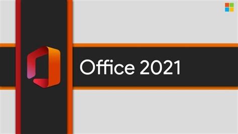 Microsoft Office 2021'in yeni özellikleri ve fiyatı açıklandı ...