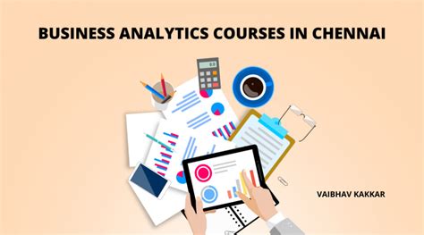 Top 5 Business Analytics Courses In Chennai With Placements